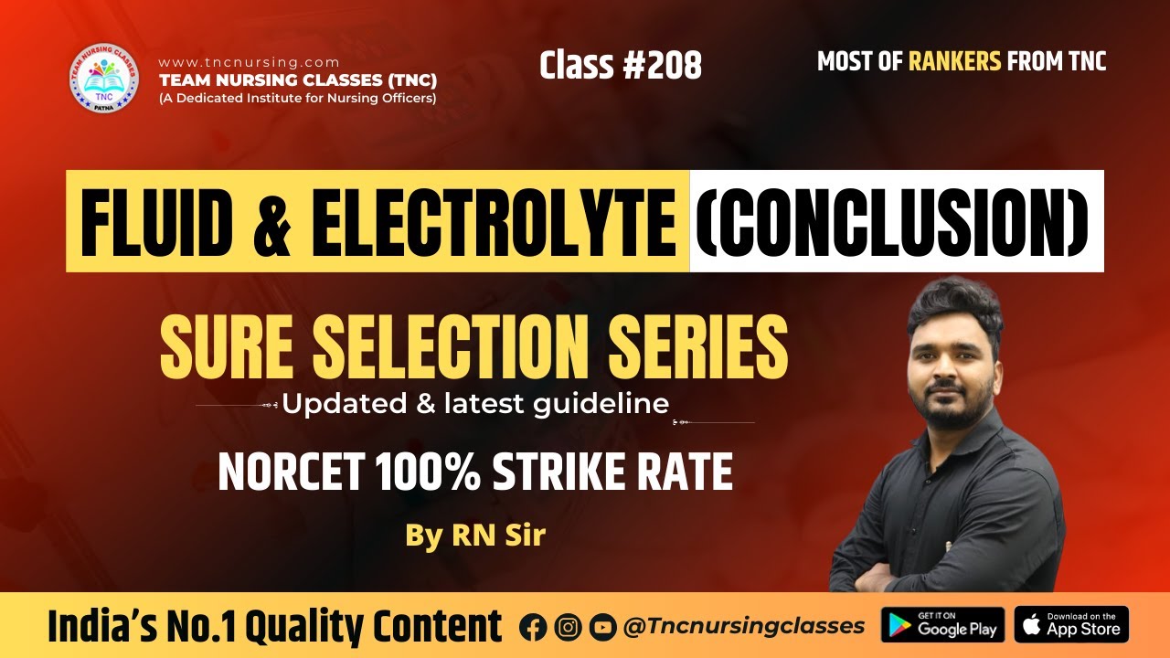 FLUID & ELECTROLYTE ( CONCLUSION) || Class # 208 ||Selection Guarantee! #tncnursing