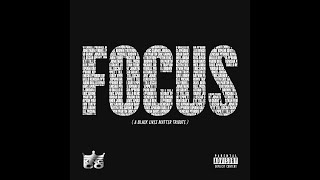 King Co - FOCUS (A Black Lives Matter Tribute)