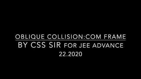 Oblique Collision: A quick approach