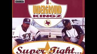 Artists-Underground Kingz Album-Super Tight Release Date-August 30,...