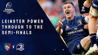 Highlights - Leicester Tigers v Leinster Rugby - Quarter-finals │Heineken Champions Cup Rugby