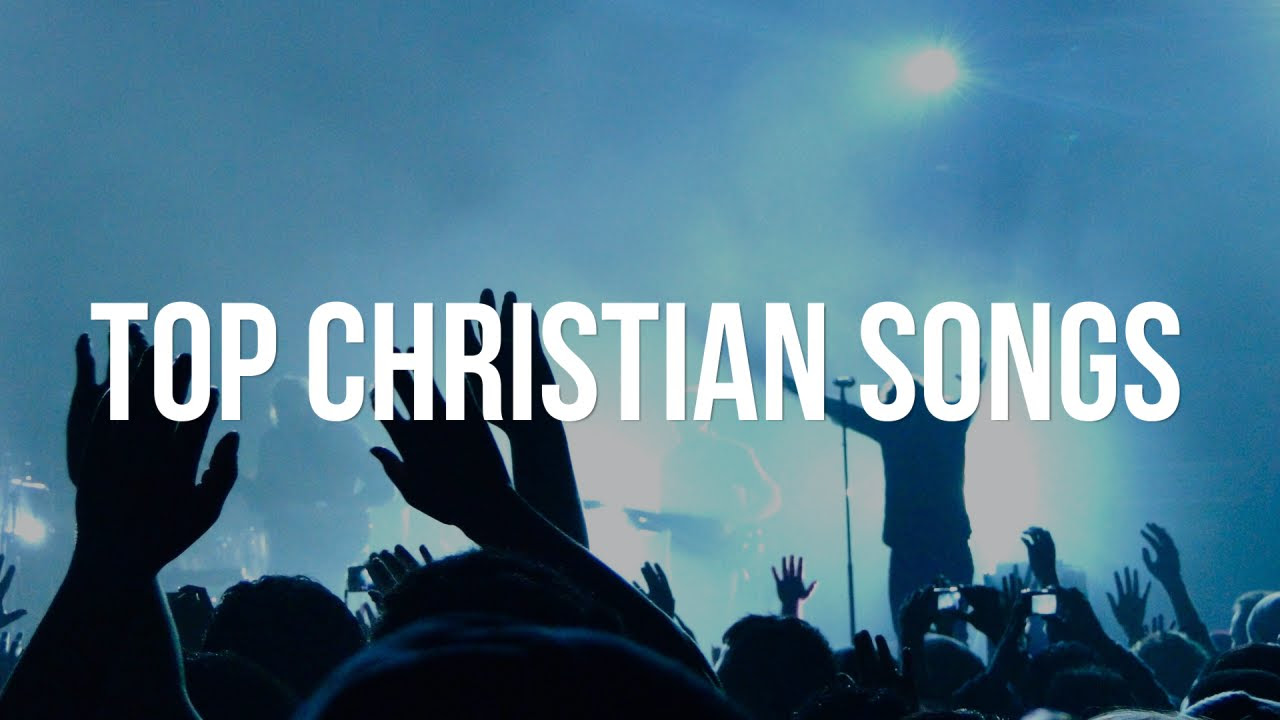 Top Christian Songs 1 hour non stop