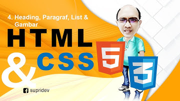 Belajar HTML 5 dan CSS 3 | 4. Heading, Paragraf, List dan Gambar