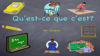 Quest Ce Que Cest ? Les Objets De La Classe