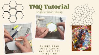A Ten Minute Quilter No Frills Tutorial - EPP