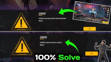 Free Fire Max Error Failed To Retrieve Version Config 2 Retry |FF Failed to retrieve version Problem