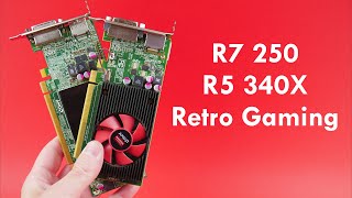AMD Radeon R7 250 and R5 340X are fantastic low profile graphics cards for Windows XP Retro Gaming