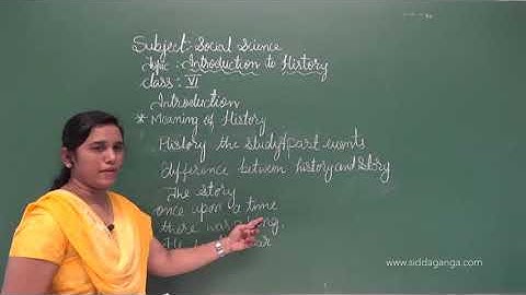 STATE 6 - SOCIAL - INTRODUCTION TO HISTORY - PART 1