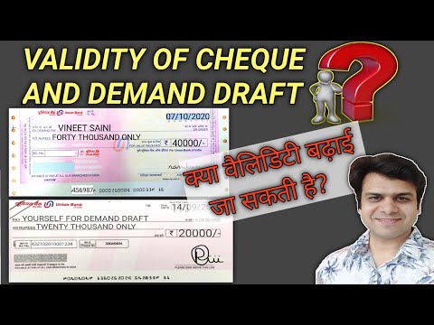 WHAT IS THE VALIDITY OF CHEQUE | WHAT IS THE VALIDITY OF DEMAND DRAFT DD | VALIDITY CAN BE EXTENDED