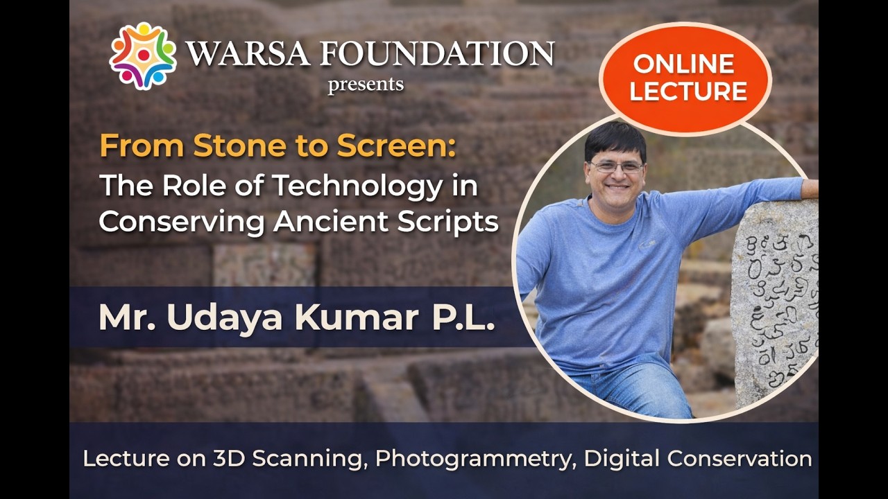 From Stone to Screen: The Role of Technology in Conserving Ancient Scripts by Mr. Udaya Kumar P.L.
