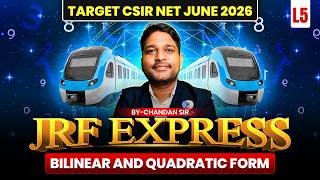 Bilinear And Quadratic Form | JRF EXPRESS | Target CSIR NET June 2026 | Lec-05 | IFAS