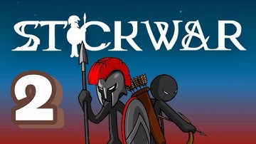 Stick War : legacy walkthrough Part 2 (iOS,Android)