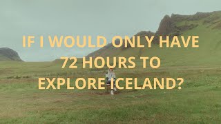72 hours in Iceland: South coast camping | Icelandair
