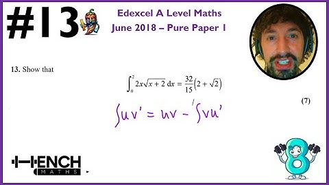 Edexcel A Level Maths - June 2018 Paper 1 - Q1 - Integration by Parts