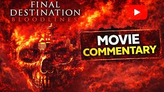 The Cinematic Experience - Final Destination Bloodlines (Movie Commentary)