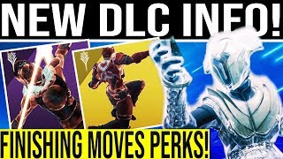 Famous Destiny 2. FINISHING MOVES REVEALED! Combat Emotes, Ammo Drop Perk, New DLC Abilities, Finisher Mods Wealth