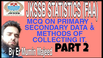 PART 2- MCQ (METHODS OF COLLECTING PRIMARY & SECONDARY DATA) JKSSB