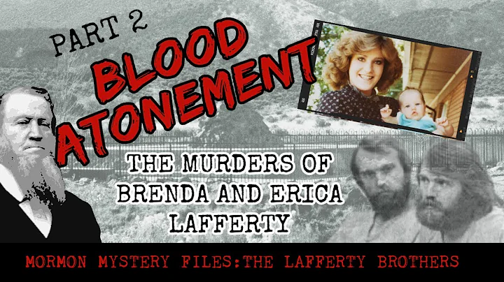 BRENDA AND ERICA LAFFERTY: THE CASE THAT INSPIRED ...