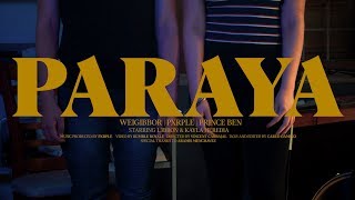 Paraya - Weigibbor Labos x Prince Ben x Pxrple (Official Music Video)