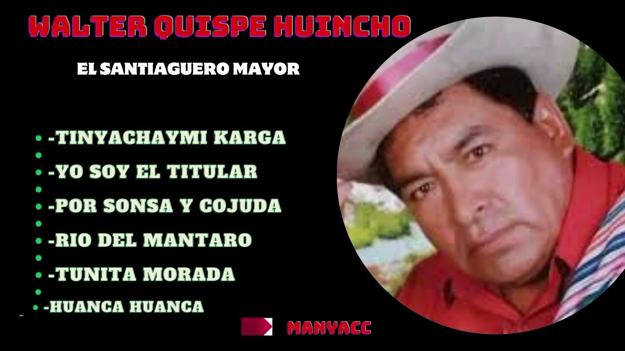 Walter Quispe Huincho Mix - Full éxitos 🎤mp3🎤