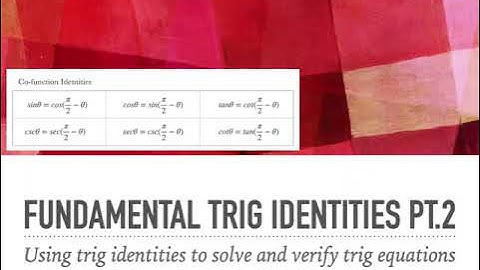Fundamental Trig Identities: Part 2
