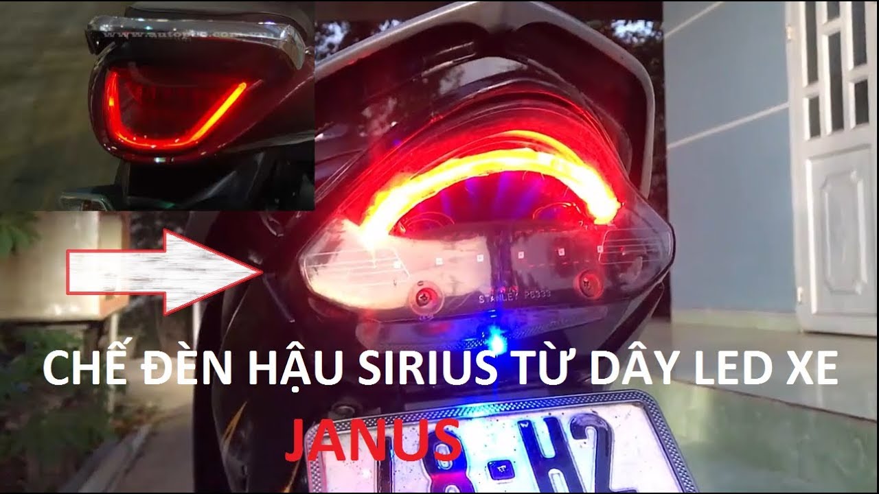 Review Chế Đèn Hậu Sirius Từ Dây Đèn Led Của Xe Janus - Youtube