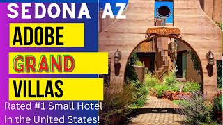 Sedona BEST small hotel in the Grand Villas