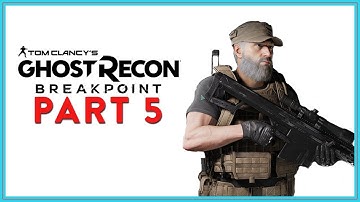 Gameplay Walkthrough Part 5 - Back to the Basics 2 | Ghost Recon BreakPoint | Extreme Difficulty
