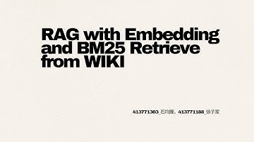 RAG with Embedding and BM25 Retrieve from WIKI