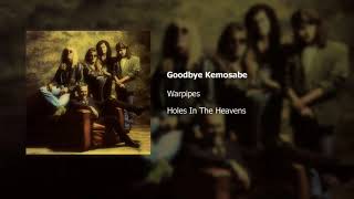 Warpipes | Goodbye Kemosabe