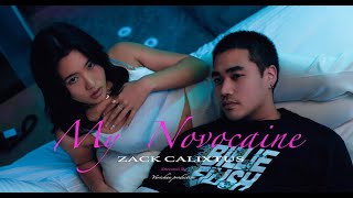 Zack Calixtus - My Novocaine (Official Video)