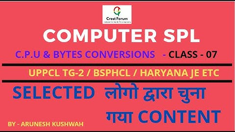 LECT 07 - COMPUTER I C.P.U I BYTES CONVERSION   I JOIN FULL COURSE SOON I UPPCL TG-2 SPL