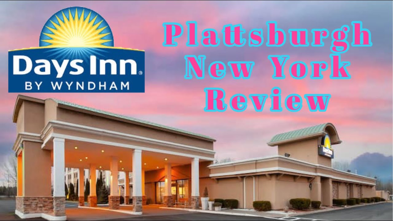Days Inn Plattsburgh New York Review YouTube