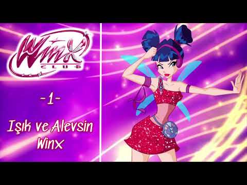 Winx Club Sezon 2 Şarkıları | Şarkı 1: Işık ve Alevsin Winx [TÜRKÇE!]~[TAM ŞARKI!]