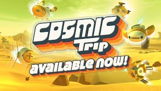 Cosmic Trip (VR) - Launch Trailer