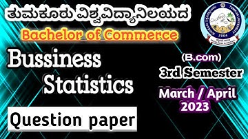 Bussiness Statistics.... Bcom 3rd semester Tumkur University nep syllabus Sem exam paper review...