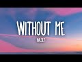 without me by Halsey 1 hour.
