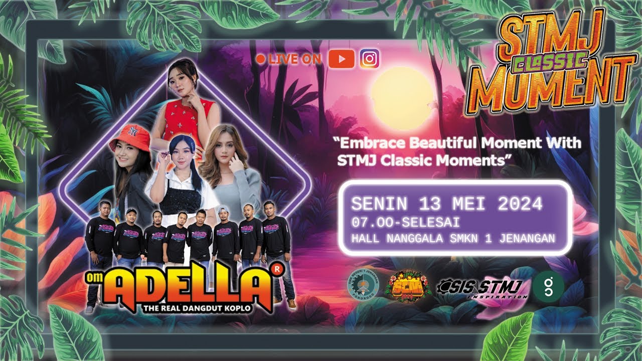 OM ADELLA - DIFARINA INDRA JIHAN AUDY IRENE GHEA - STMJ CLASSIC MOMENT 2024
