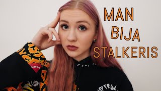 STORY TIME: MAN BIJA STALKERIS