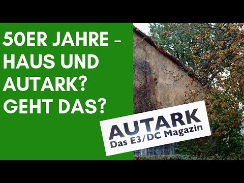 AUSWERTUNG: 50er JAHRE-HAUS UND AUTARK?