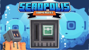 Minecraft Seaopolis Submerged 2 -  Modular Storage and Casting Mod Automation - EP3