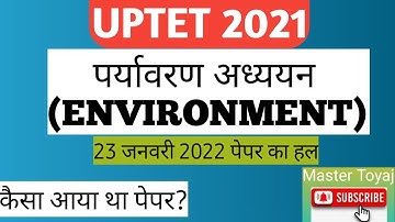UPTET 2021 पर्यावरण अध्ययन (ENVIRONMENT) पेपर का हल |UPTET 2021 Solved Question Paper | UPTET 2021