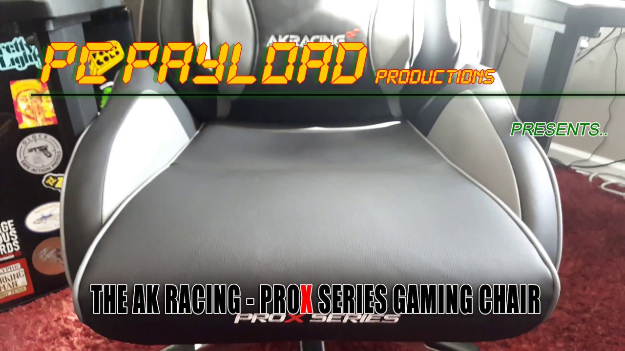 AK RACING PRO X RACING CHAIR - YouTube