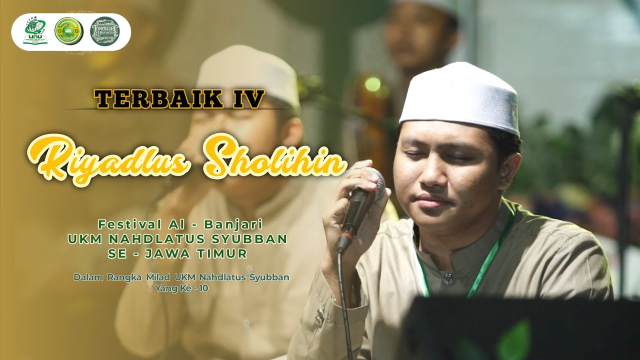 RIYADLUS SOLIHIN | FESTIVAL SHOLAWAT AL BANJARI UKM NAHDLATUS SYUBBAN UNUSIDA 2024