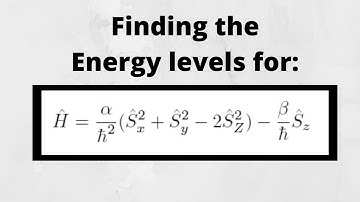 How to find the energy levels of a spin system given its Hamiltonian (s=3/2)