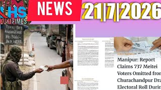 21 July 2026|KUKI DAILY NEWS READER'S/LHSKUKITIMES NEWS