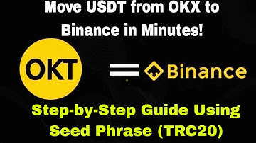 Move USDT from OKX to Binance in Minutes! | Step-by-Step Guide Using Seed Phrase (TRC20) !