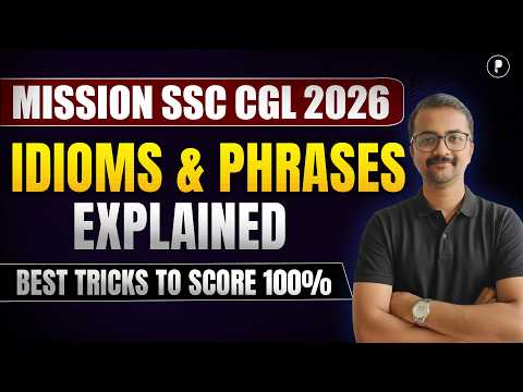 Idioms & Phrases | Theme-Wise Complete Revision | SSC CGL 2026 | PYQs + Tricks