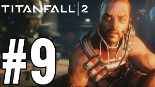 Titanfall 2 Gameplay Walkthrough Part 9 - CAPTURED!