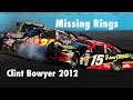 Missing Rings: Clint Bowyer 2012